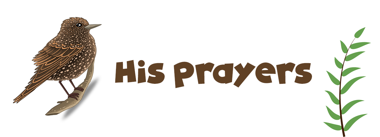 His Prayers